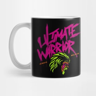 Ultimate Warrior Always Believe Mug